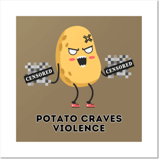 Potato Craves Violence [B] | Potato Posters and Art